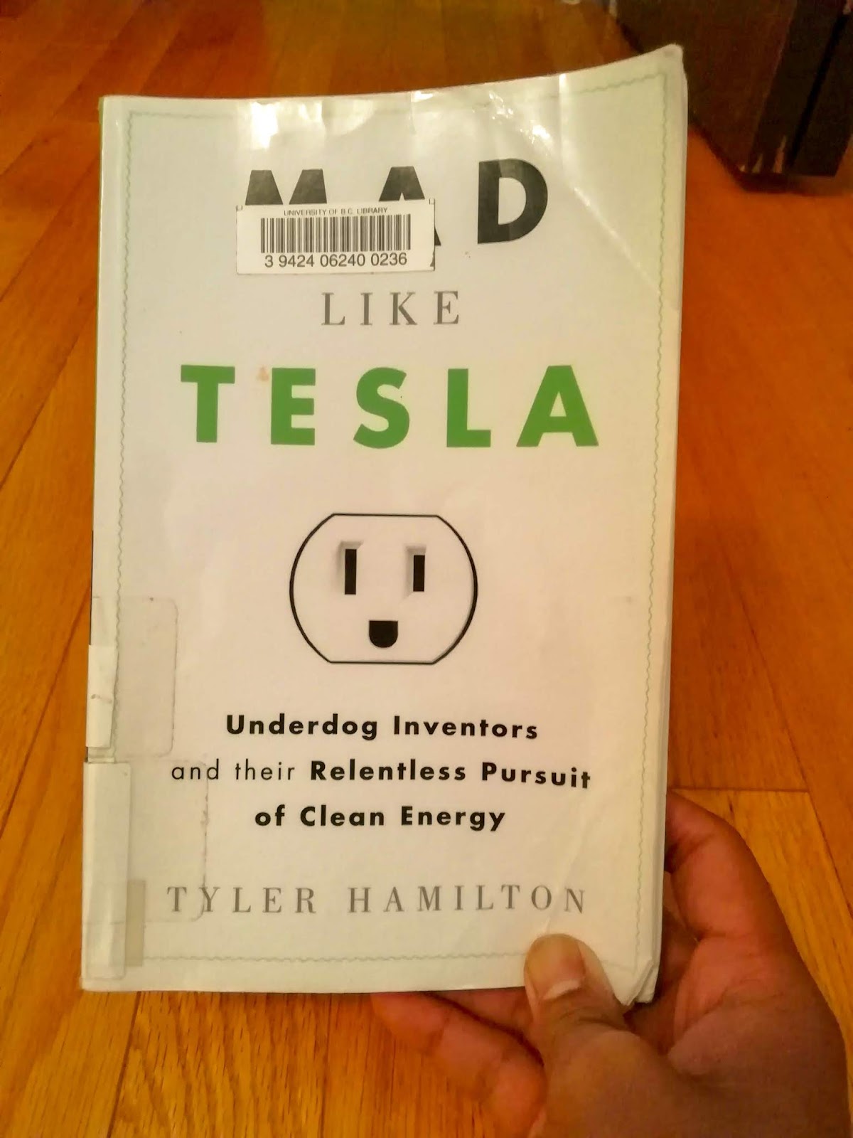 Book Post 2 : “Mad like Tesla” by Tyler Hamilton
