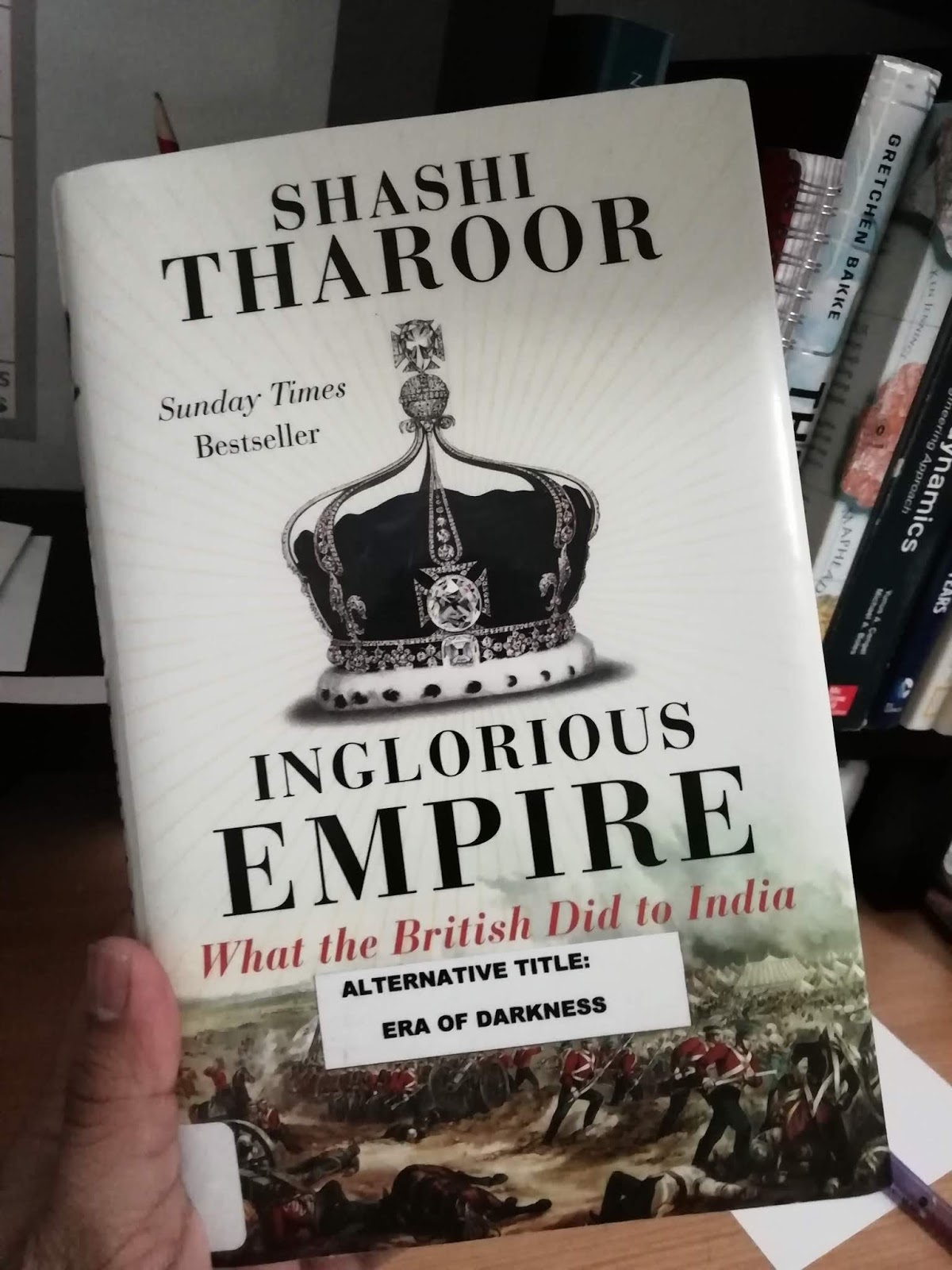 Book Post 9: ”Inglorious Empire” by Shashi Tharoor