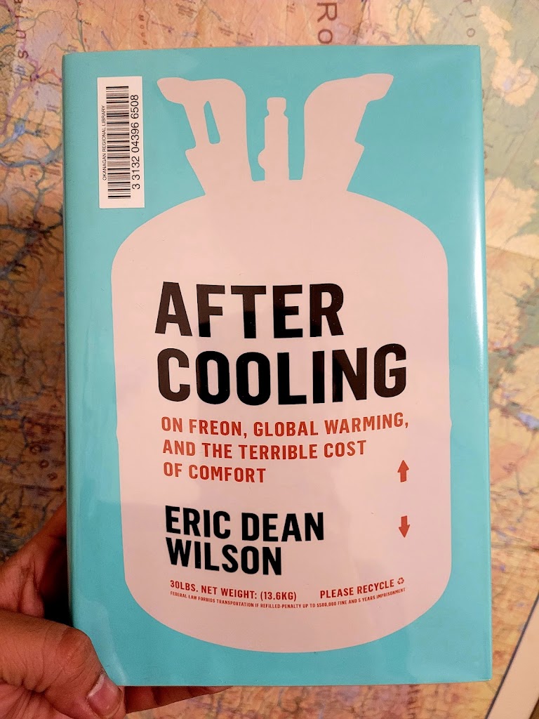 After Cooling: On Freon, global warming, and the terrible cost of comfort || 10 things I learned from this book.