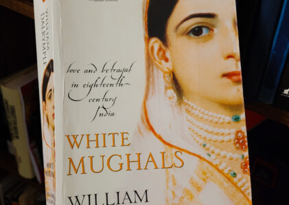 White Mughals by William Dalrymple || A 10 point book review